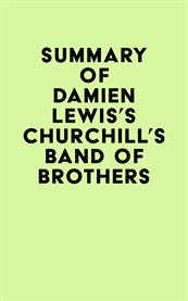Summary of damien lewis's churchill's band of brothers cover image