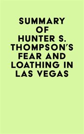 Summary of hunter s. thompson's fear and loathing in las vegas cover image