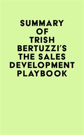 Summary of trish bertuzzi's the sales development playbook cover image