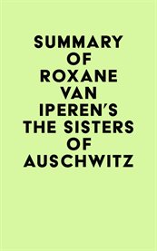 Summary of roxane van iperen's the sisters of auschwitz cover image