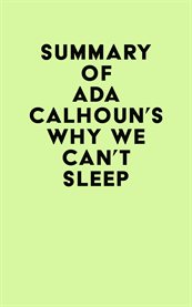 Summary of ada calhoun's why we can't sleep cover image