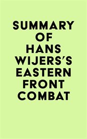 Summary of hans wijers's eastern front combat cover image