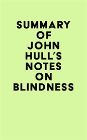 Summary of john hull's notes on blindness cover image
