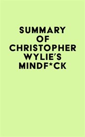 Summary of christopher wylie's mindf*ck cover image