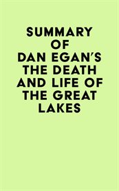 Summary of dan egan's the death and life of the great lakes cover image