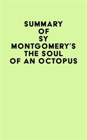 Summary of sy montgomery's the soul of an octopus cover image