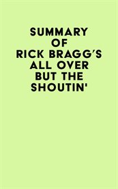 Summary of rick bragg's all over but the shoutin' cover image