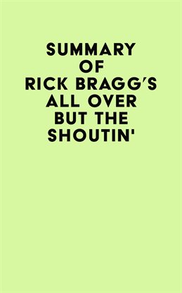 Cover image for Summary of Rick Bragg's All Over but the Shoutin'