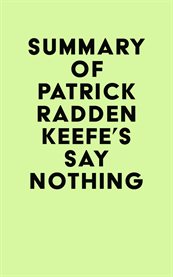Summary of patrick radden keefe's say nothing cover image