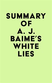 Summary of a. j. baime's white lies cover image