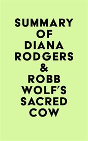 Summary of diana rodgers & robb wolf's sacred cow cover image