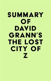 Summary of david grann's the lost city of z cover image