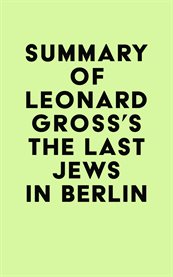 Summary of leonard gross's the last jews in berlin cover image