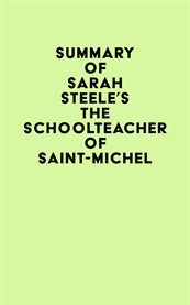 Summary of sarah steele's the schoolteacher of saint-michel cover image