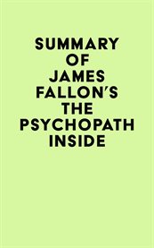 Summary of James Fallon's the Psychopath Inside cover image