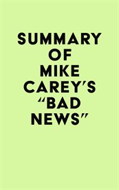 Summary of mike carey's "bad news" cover image