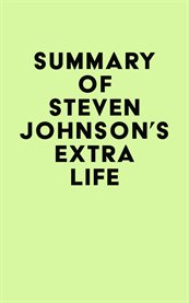 Summary of steven johnson's extra life cover image