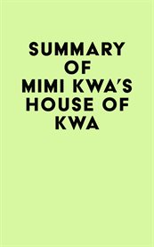 Summary of mimi kwa's house of kwa cover image