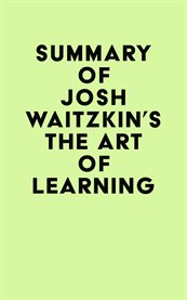Summary of josh waitzkin's the art of learning cover image