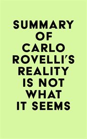 Summary of carlo rovelli's reality is not what it seems cover image