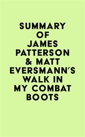 Summary of james patterson & matt eversmann's walk in my combat boots cover image