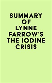 Summary of lynne farrow's the iodine crisis cover image