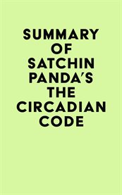 Summary of satchin panda's the circadian code cover image