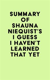 Summary of shauna niequist's i guess i haven't learned that yet cover image