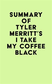 Summary of tyler merritt's i take my coffee black cover image
