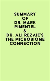 Summary of dr. mark pimentel & dr. ali rezaie's the microbiome connection cover image