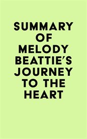 Summary of melody beattie's journey to the heart cover image