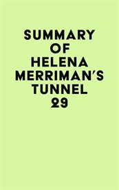 Summary of helena merriman's tunnel 29 cover image