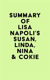 Summary of lisa napoli's susan, linda, nina & cokie cover image
