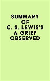 Summary of c. s. lewis's a grief observed cover image