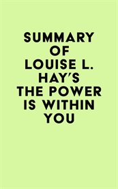 Summary of louise l. hay's the power is within you cover image