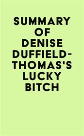 Summary of denise duffield-thomas's lucky bitch cover image