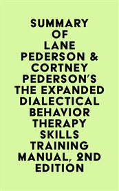Summary of lane pederson & cortney pederson's the expanded dialectical behavior therapy skills tr cover image