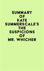 Summary of kate summerscale's the suspicions of mr. whicher cover image
