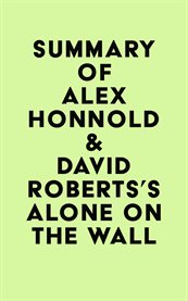 Summary of alex honnold & david roberts's alone on the wall cover image