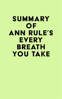 Cover image for Summary of Ann Rule's Every Breath You Take
