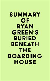 Summary of ryan green's buried beneath the boarding house cover image