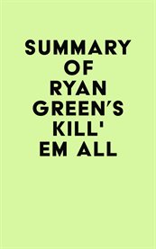 Summary of ryan green's kill' em all cover image