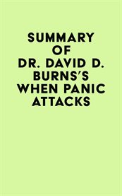Summary of dr. david d. burns's when panic attacks cover image