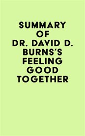 Summary of dr. david d. burns's feeling good together cover image