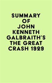 Summary of john kenneth galbraith's the great crash 1929 cover image