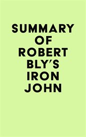Summary of robert bly's iron john cover image
