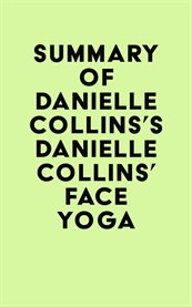 Summary of danielle collins's danielle collins' face yoga cover image