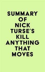 Summary of Nick Turse's Kill Anything That Moves cover image