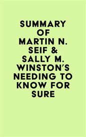 Summary of martin n. seif & sally m. winston's needing to know for sure cover image