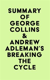Summary of george collins & andrew adleman's breaking the cycle cover image